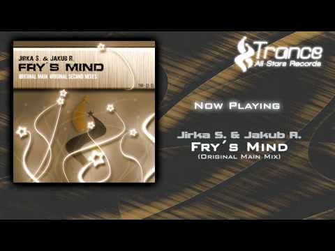 Jirka S. & Jakub R. - Fry´s Mind (Original Main Mix)