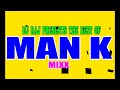 BEST OF MAN K MIXX Man Kathumba One Man Guitar Kamba Zilizopendwa Hits