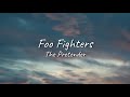 Foo Fighters The Pretender Lyrics