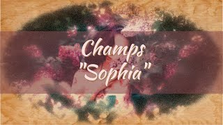 Champs - Sophia (Sub. Español){E}
