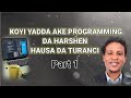 Karatun Programming Da Harshen Hausa Da Turanci Part One ProgrammingKnowledge Mubarakeeytv