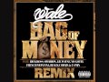Wale Bag Of Money Remix Ft French Montana Tyga Lil Wayne Yo Gotti Omarion T Pain Rick Ross