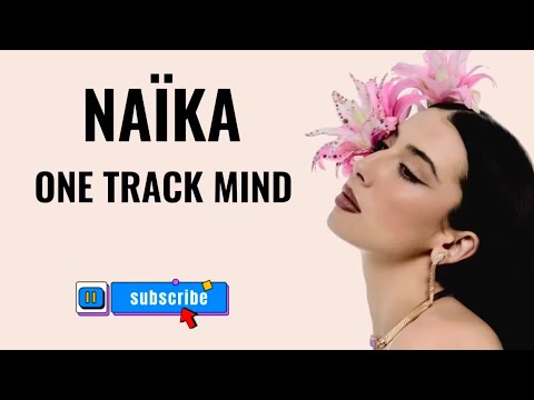  Naika - one track mind | مترجمة مع الكلمات #اشترك_بالقناة 