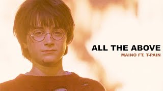 Harry Potter - All the Above (Maino ft. T-Pain)