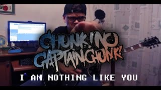 Chunk! No, Captain Chunk! - I Am Nothing Like You