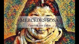 MERCEDES SOSA - CANCIÓN CON TODOS (TODAS LAS VOCES TODAS)