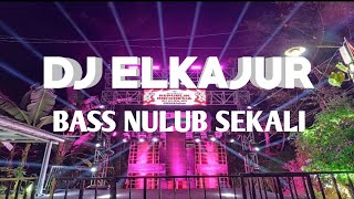 Download lagu DJ ELKAJUR BASS NULUB SEKALI mp3 Download lagu DJ ELKAJUR BASS NULUB SEKALI mp3