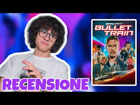 Cosa Ne Penso Di: Bullet Train (2022) di David Leitch - [Recensione #4]