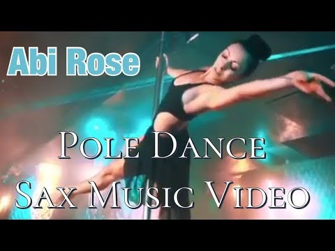 Abi Rose Sax Music Video with Pole Dancer Jai