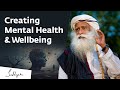 Creating Mental Health Wellbeing Sadhguru