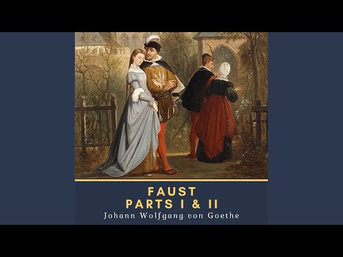 Faust, Part Two: Act 3 (Pt. 1) .9 - Faust: Parts I & II