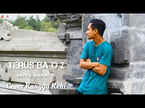 TERUS BA O 2 CIPT ABITO GAMA COVER RANGGA KEHI