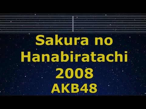 Karaoke♬ Sakura no Hanabiratachi 2008 - AKB48 【No Guide Melody】 Instrumental, Lyric Romanized