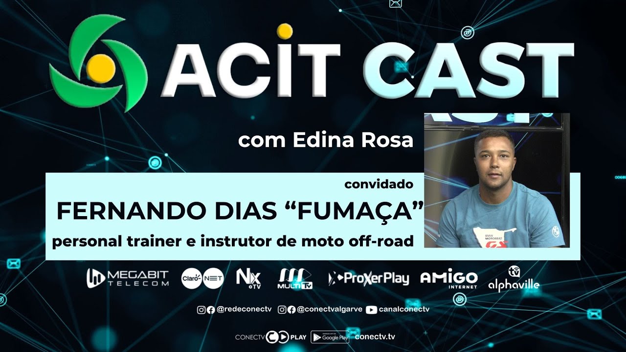 ACIT Cast | Programa 10 | Fernando Dias "Fumaça'