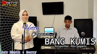 Download lagu BANG KUMIS || RITA SUGIARTO || COVER HETTY ANWAR #dangdutlawas mp3