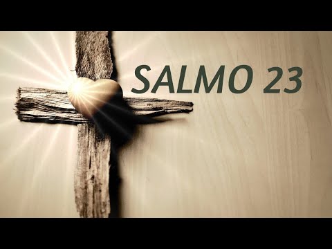SALMO 23 | El SEÑOR ES MI PASTOR Católico con letra