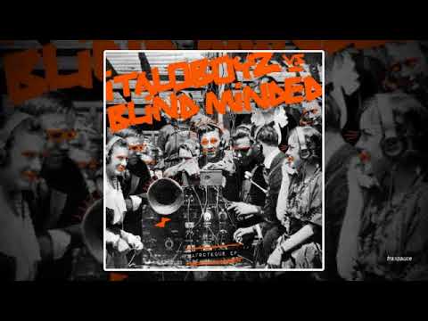 Italoboyz vs. Blind Minded - Afroteque