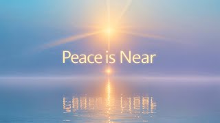 Download lagu Peace Is Near – A Safe Place to Heal and Breathe | Lenzspot mp3