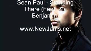 Sean Paul - Standing There (Feat. Zia Benjamin) New Song 2011