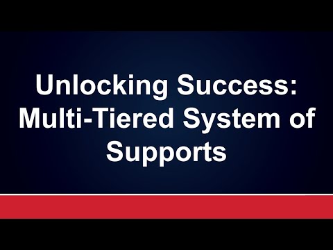 Unlocking Success: Multi-Tiered System of Supports