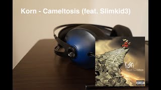 Korn - Cameltosis (feat. Slimkid3) - 24bits/44,1kHz