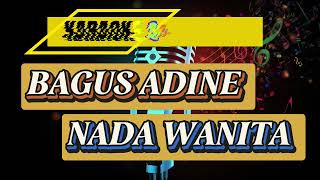 Download lagu BAGUS ADINE CAMPURSARI KARAOKE TANPA VOKAL NADA WANITA mp3