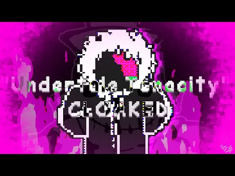 ''Undertale Tenacity'' - Cloaked [Official track]