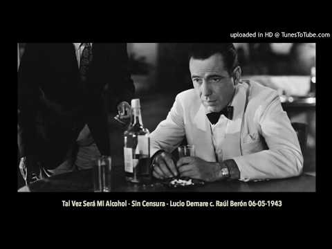 Today's Tango Is... Tal Vez Será Mi Alcohol - Lucio Demare 06-05-1943