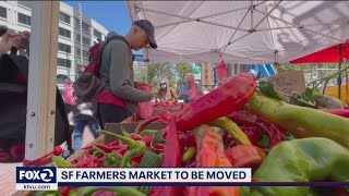Downtown San Francisco farmers market is moving