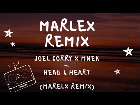 Joel Corry feat. MNEK - Head & Heart (Marlex Remix)