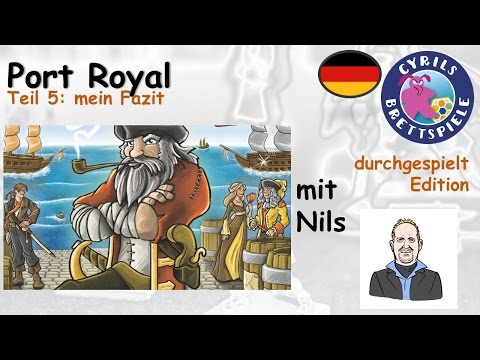 Cyrils Brettspiele - Port Royal Brettspiel (S37E05) - mein Fazit