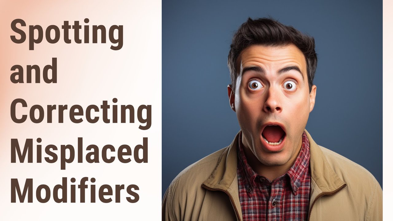 Mastering Misplaced Modifiers!
