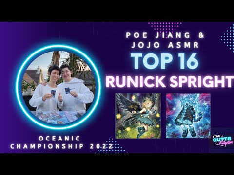 TOP 16 - RUNICK SPRIGHT - Oceanic Yu-Gi-Oh! Championship 2022 - POE JIANG/JOJO ASMR