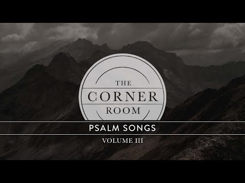 The Corner Room - "Psalm 119:105-112" (Lyric Video)