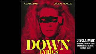 Global Dan - Down ft. Global Krayzie (Lyrics)