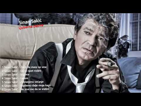 Sinan Sakić - Najlepše ljubavne pesme