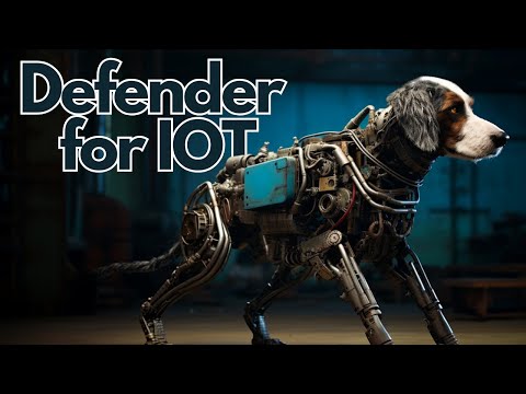 Using Defender for IoT Security Solutions