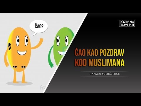 ČAO KAO POZDRAV KOD MUSLIMANA - Harmin Suljić, prof. ᴴᴰ┇Poziv na pravi put