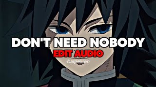 don&#39;t need nobody — ellie goulding || edit audio