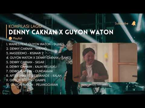 KOMPILASI DENNY CAKNAN X GUYON WATON TERBAIK 2024 | KARO NGOPI SIANG UENAK POLL RE