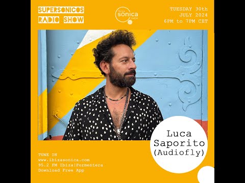 Luca Saporito ( Audiofly ) - Supersonicos - 30 Julio 2024