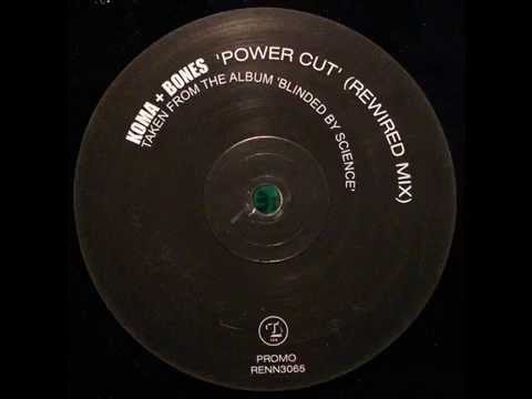 Koma + Bones - Powercut (Rewired Mix)