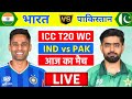 Live India Vs Pakistan ICC T20 World Cup Live IND Vs PAK Live Cricket Match Today Indvspak