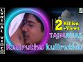 Kulliruthu Kulliruthu Lyric Video Tajmahal Manoj Riyasen A R Rahman Vairamuthu