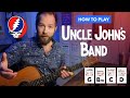 Uncle John's Band by Grateful Dead – Guitar Lesson with Simple Strumming Pattern Included!