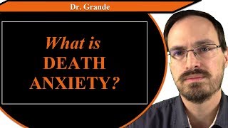 What is Death Anxiety?