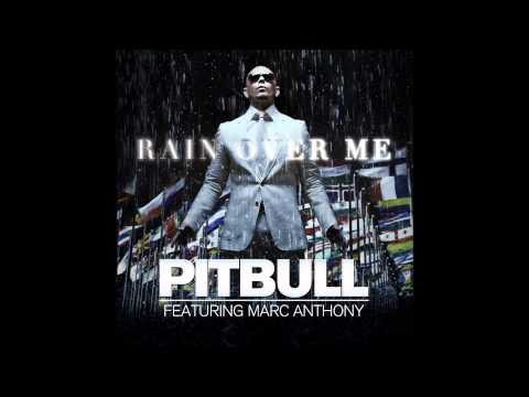 Pitbull - Rain Over Me ft Marc Anthony (HQ)