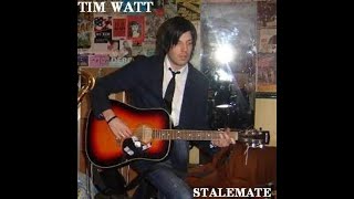 Tim Watt - Stalemate