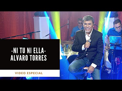 Ni Tú Ni Ella - Alvaro Torres