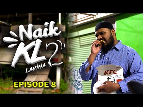 NAIK KL 2 - episod 8
